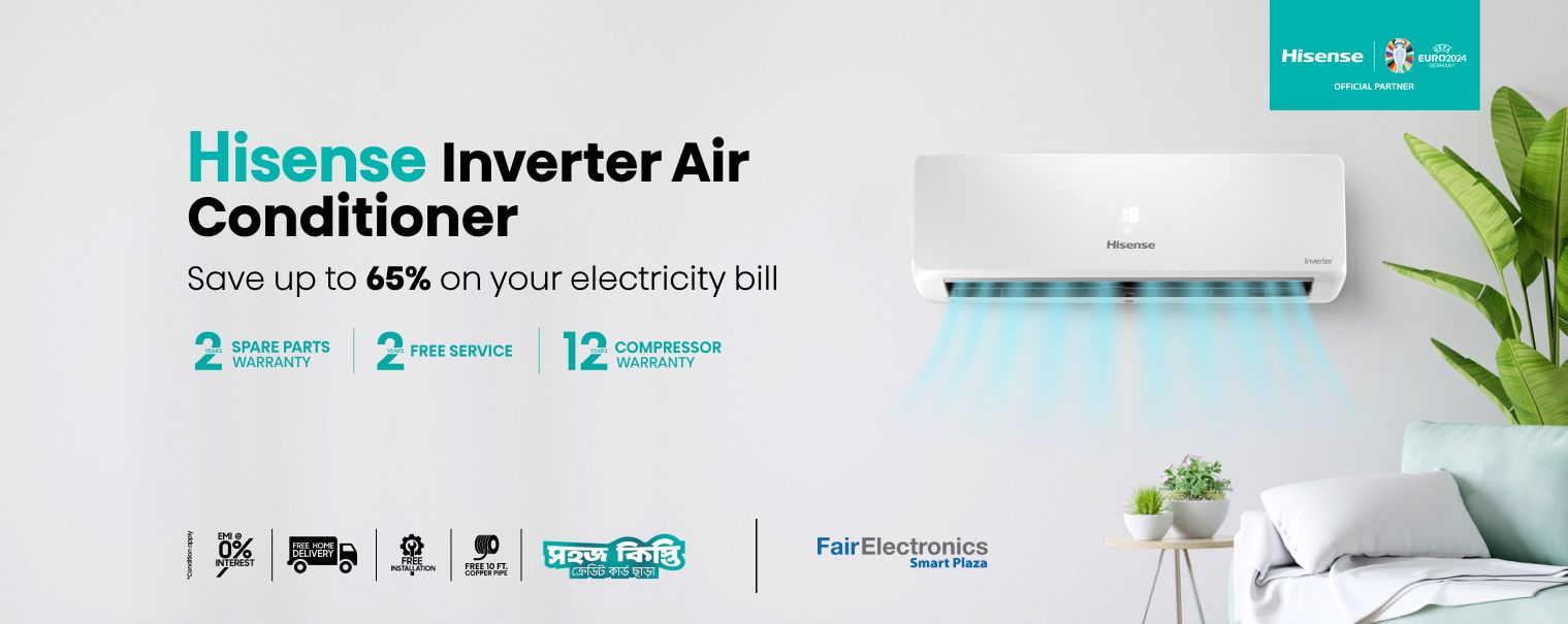 Hisense Full DC Inverter AC offers top cooling comfort and saves 65% on electricity bills with advanced technology like I Feel, Evaporator Self Clean, Insect Protection, 4 Sleep Modes, 20s Faster Cooling. Available in 1, 1.5, and 2-ton models at Fair Electronics Smart Plaza with attractive offers and price. Hisense, a globally trusted brand, ranks No.1 in the UK, Hungary, Croatia, and the Czech Republic. Hisense AC is the best at affordable price in Bangladesh to beat the summer heat.